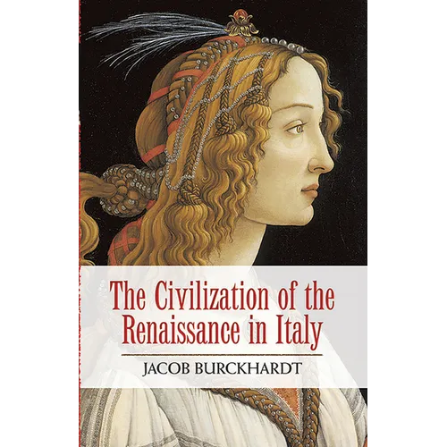 The Civilization of the Renaissance in Italy