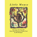 Little Mouse: The mouse who lived with Henry David Thoreau at Walden Pond