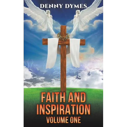Faith and Inspiration: Volume One