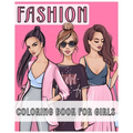 Fashion Coloring Book for Girls: Fashion Coloring Book for Kids