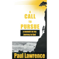 A Call To Pursue: A Memoir on my Journey to God