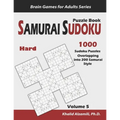 Samurai Sudoku Puzzle Book: 1000 Hard Sudoku Puzzles Overlapping into 200 Samurai Style