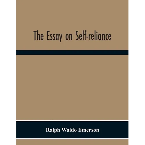 The Essay On Self-Reliance