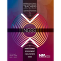 Introducing Teachers and Administrators to the Ngss: A Professional Development Facilitator's Guide