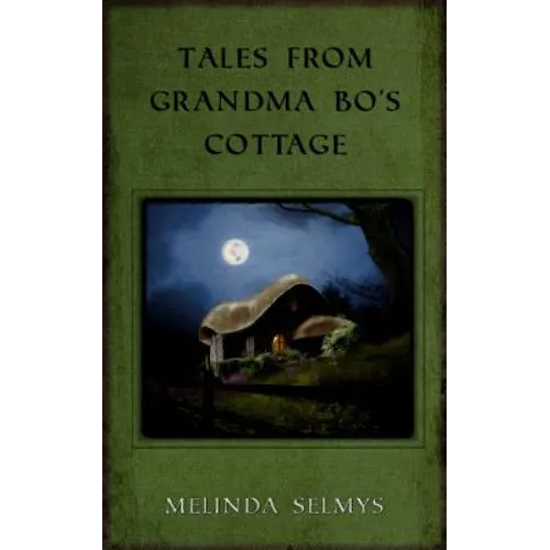 Tales from Grandma Bo's Cottage