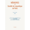 L'Evolution Grammaticale a Travers Les Langues Romanes