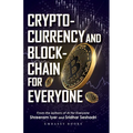 Cryptocurrency And Blockchain For Everyone