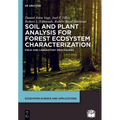 Soil and Plant Analysis for Forest Ecosystem Characterization