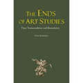 The Ends of Art Studies: Time, Transcendence and Boundaries