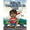 Papi's Birthday List / Lista de Cumpleaños de Papi: Spanish Version
