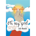 Oh My God: Stories for a New World