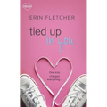 Tied Up in You