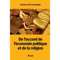 De l'accord de l'économie politique et de la religion