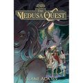 The Medusa Quest: The Legends of Olympus, Book 2