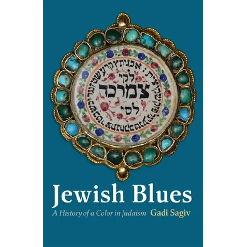 Jewish Blues: A History of a Color in Judaism