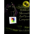 Solving the Riddle of Microsoft And Your Computer