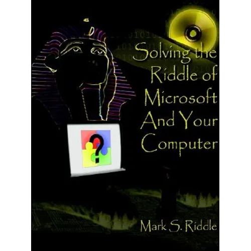 Solving the Riddle of Microsoft And Your Computer