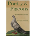 Poetry & Pigeons: Short Essays on Writing