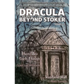 Dracula Beyond Stoker Issue 3.5: There Are Such Things