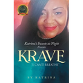 Katrina's Sweets at Night Present Krave: "I Can't Breathe"