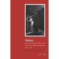 Schabraco and other Gothic Tales from the Ladies' Monthly Museum, 1798-1828