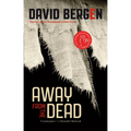 Away from the Dead