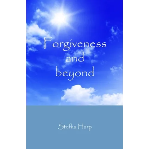 Forgiveness & beyond