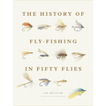 The History of Fly-Fishing in Fifty Flies