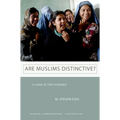 Are Muslims Distinctive?: A Look at the Evidence