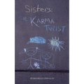 Sisters: The Karma Twist