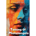 Talking Of Michelangelo