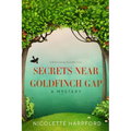 Secrets Near Goldfinch Gap