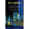 9/11 Gothic: Decrypting Ghosts and Trauma in New York City's Terrorism Novels