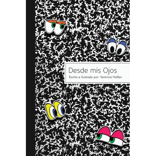 Desde mis Ojos