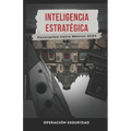 Inteligencia Estratégica: Escenarios hacia México 2025