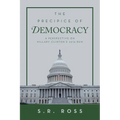 The Precipice of Democracy: A Perspective on Hillary Clinton's 2016 Run