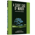 A Slight Case of Murder and Other Stories