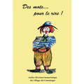 Des MOTS pour le RIRE: Écriture humour décalé