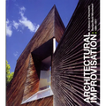 Architectural Improvisation: A History of Vermont's Design: Build Movement 1964-1977