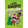 Bienvenidos a la Escuela Dedo Torcido / The Terribles #1: Welcome to Stubtoe Elementary