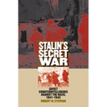 Stalin's Secret War: Soviet Counterintelligence Against the Nazis, 1941-1945