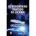 El verdadero sentido de la vida