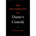 The Metaphysics of Dante's Comedy