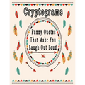 Cryptograms: 200 Funny Quotes cryptograms puzzle books for adults large print That Will Make You Laugh Out Loud