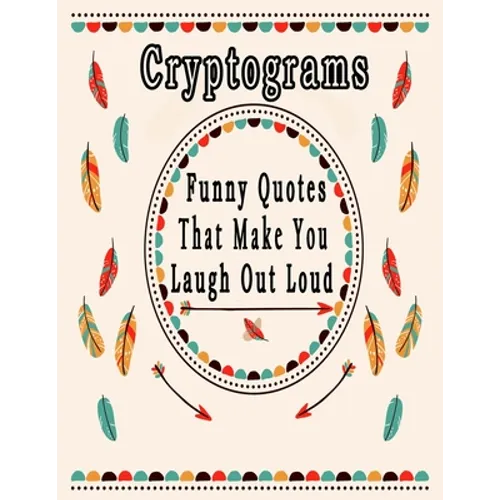 Cryptograms: 200 Funny Quotes cryptograms puzzle books for adults large print That Will Make You Laugh Out Loud