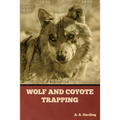 Wolf and Coyote Trapping