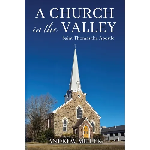 A Church in the Valley: Saint Thomas the Apostle