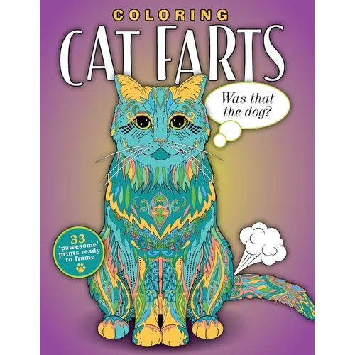 Coloring Cat Farts: A Funny and Irreverent Coloring Book for Cat Lovers (for all ages)