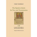 The Epistle of Jude: Its Text and Transmission