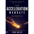 The Acceleration Mandate: God's Blueprint for Generational Impact